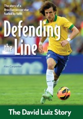 Defending the Line: The David Luiz Story - eBook