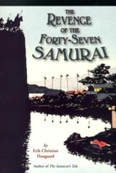 The Revenge of the Forty-Seven Samurai