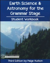Earth Science & Astronomy for the  Grammar Stage Student Workbook, 3rd Ed
