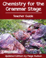 Chemistry for the Grammar Stage Teacher Guide  (Updated Edition)