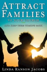 Attract Families to Your Church and Keep Them Coming Back - eBook