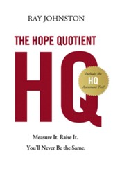The Hope Quotient: Measure It. Raise It. You'll Never Be the Same. - eBook