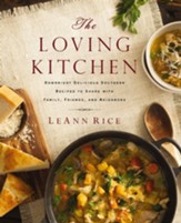 The Loving Kitchen: Downright Delicious Southern Recipes to Share with Family, Friends, and Neighbors - eBook