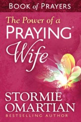 Power of a Praying Wife Book of Prayers, The - eBook