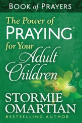 Power of Praying for Your Adult Children Book of Prayers, The - eBook