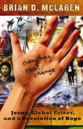 Everything Must Change: Jesus, Global Crises, and a Revolution of Hope - eBook