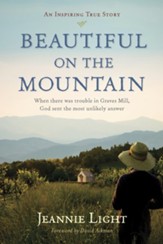 Beautiful on the Mountain: An Inspiring Ture Story - eBook