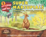 Super Marsupials: Kangaroos, Koalas, Wombats, and More, hardcover