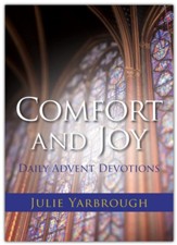 Comfort and Joy: Daily Advent Devotions