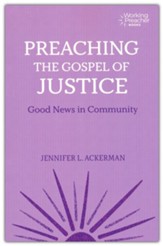 Preaching the Gospel of Justice: Good News in Community