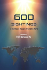 God Sightings in Healthcare Missions Around the World