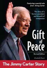 Gift of Peace, Revised Edition: The Jimmy Carter Story - eBook
