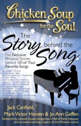 Chicken Soup for the Soul: The Story behind the Song: The Exclusive Personal Stories behind 101 of Your Favorite Songs - eBook