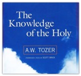 The Knowledge of the Holy - unabridged audiobook on CD
