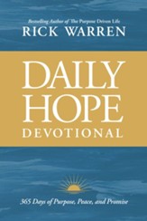 Daily Hope Devotional: Purpose, Peace, and Promise for Every Day