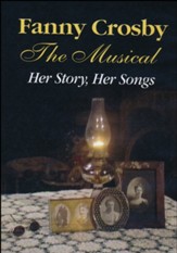 Fanny Crosby: The Musical DVD