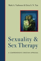 Sexuality and Sex Therapy: A Comprehensive Christian Appraisal - eBook