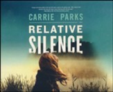 Relative Silence - unabridged audiobook on CD