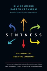Sentness: Six Postures of Missional Christians - eBook