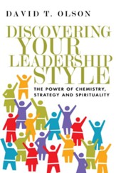 Discovering Your Leadership Style: The Power of Chemistry, Strategy and Spirituality - eBook