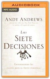 Las siete decisiones (Narración en Castellano): Claves hacia el éxito personal - unabridged audiobook on CD - Spanish