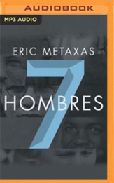 Siete hombres (Narración en Castellano): Y el secreto de su grandeza - unabridged audiobook on CD - Spanish