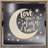 Love You to the Moon and Back Light Up Sign
