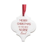 Merry Christmas to the Best Nurse Ever Ornament