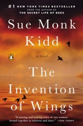 The Invention of Wings: A Novel (Original Publisher's Edition-No Annotations) - eBook