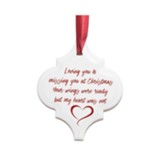 Loving You and Missing You at Christmas Ornament