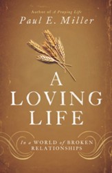 A Loving Life: In a World of Broken Relationships - eBook