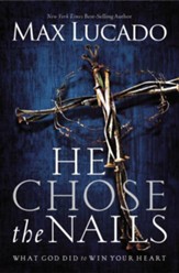 He Chose the Nails: Premier Library Edition - eBook