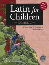 Latin for Children, Primer C Text  (Revised Edition)