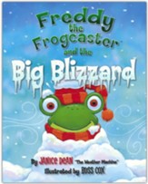 Freddy the Frogcaster and the Big Blizzard