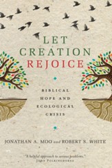 Let Creation Rejoice: Biblical Hope and Ecological Crisis - eBook