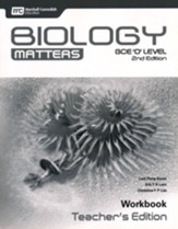 Biology Matters Workbook Teacher's Edition: GCE Ordinary Level 2nd Ed. Grades 9-10