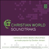 I Should Have Been Crucified, Accompaniment CD