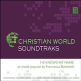 He Knows My Name, Accompaniment CD