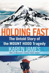 Holding Fast: The Untold Story of the Mount Hood Tragedy - eBook