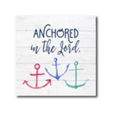 Anchored In The Lord, Plaque