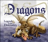 Dragons: Legends & Lore of Dinosaurs