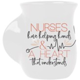 Nurses Have Helping Hands And A Heart That Understands Mug