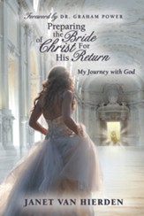 Preparing the Bride of Christ For His Return: My Journey with God - eBook