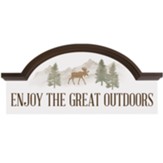 Enjoy The Great Outdoors Sign With Moose