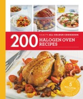200 Halogen Oven Recipes / Digital original - eBook