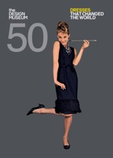 Fifty Dresses That Changed the World / Digital original - eBook