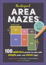 The Original Area Mazes: 100 Addictive Puzzles to Solve with Simple Math-and Clever Logic!