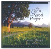 With Christ in the School of Prayer - unabridged audiobook on CD