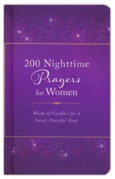 200 Nighttime Prayers for Women: Words of Comfort for a Sweet, Peaceful Sleep