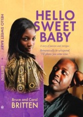 Hello Sweet Baby: A Story of Passion and Intrigue